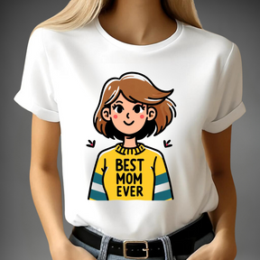 Best Mom Ever T-Shirt