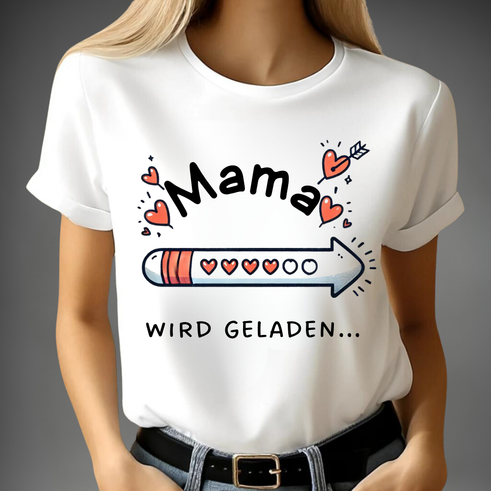 “Mama wird geladen” T-Shirt