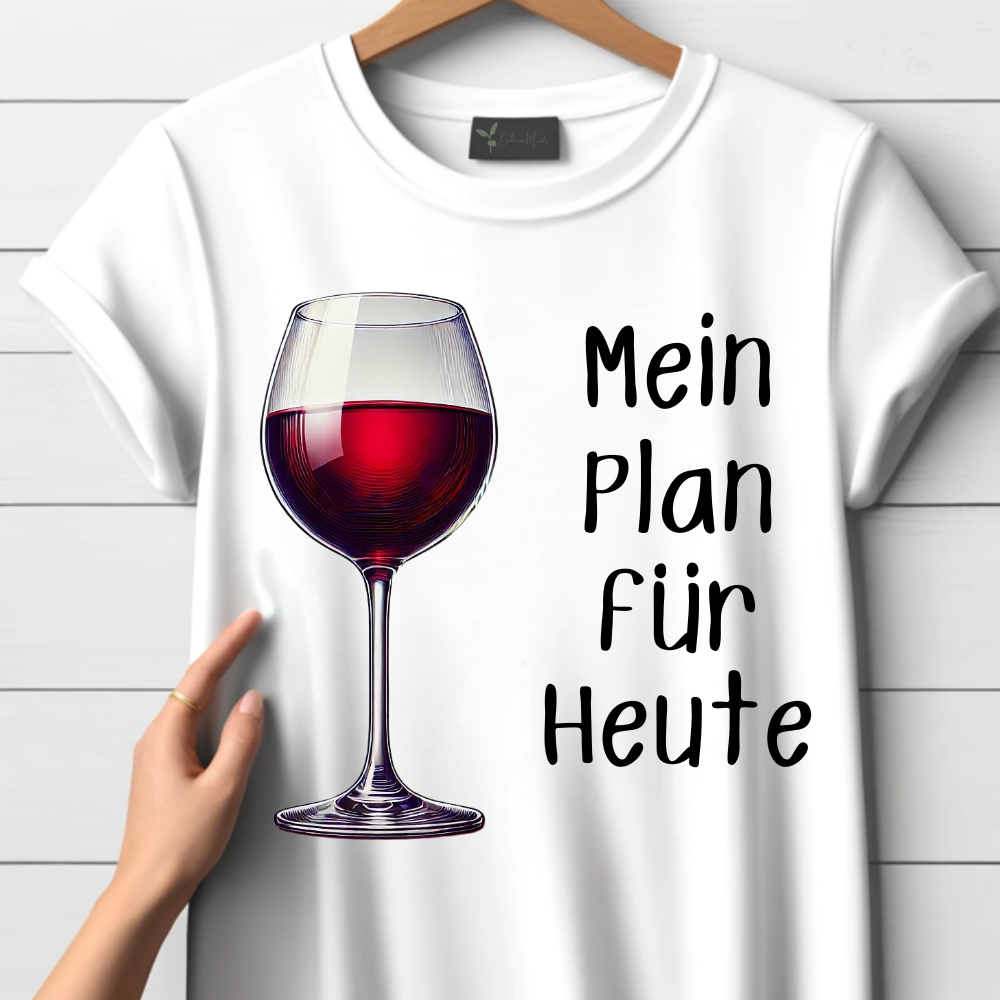 Mein Plan für Heute T-Shirt