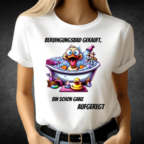 Beruhigungsbad Ente | Lustiges Statement Shirt | Humorvolles Design für kalte Tage | Fun Shirt für Frauen