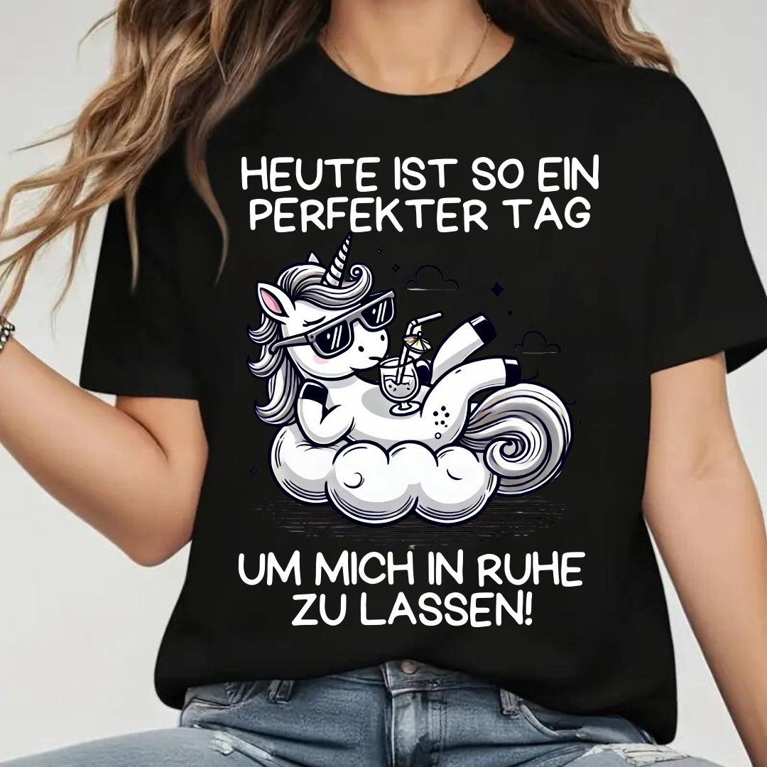 Perfekter Tag Einhorn | Lustiges Statement Shirt | Humorvolles Design | Bequemes Baumwollshirt für Damen