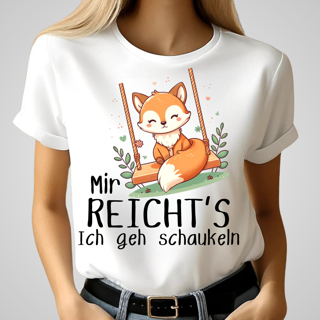 Mir reicht’s – Ich geh schaukeln | Lustiges Fuchs-Shirt | Humorvolles Statement-Shirt | Tierdesign für Damen