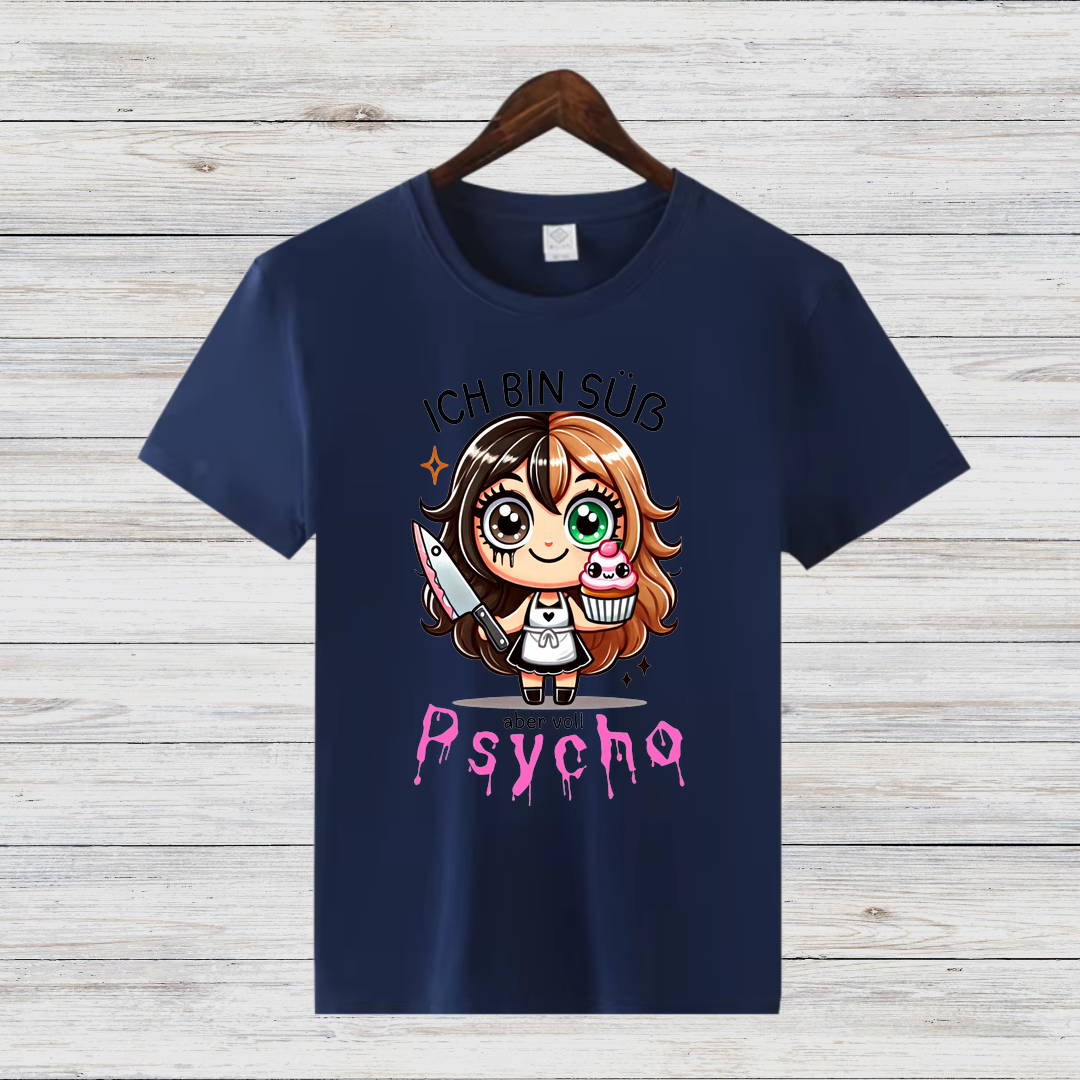 Süß und Psycho | Lustiges Statement Shirt | Humorvolles Design für Frauen | Geschenkidee für Wintertage