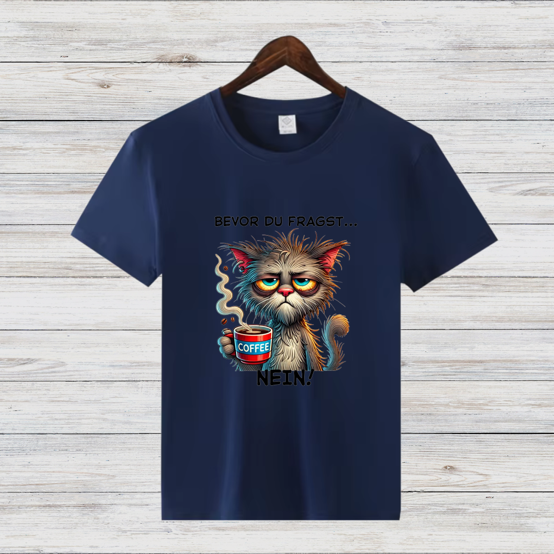 Bevor Du Fragst Katze T-Shirt