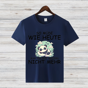 Müder Panda Shirt | Lustiges Spruch T-Shirt | Bequemes Baumwollshirt | Geschenk für Schlafmützen