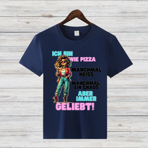 Ich bin wie Pizza | Lustiges Damen T-Shirt | Humorvolles Statement Shirt | Witziges Sprüche Shirt für Frauen