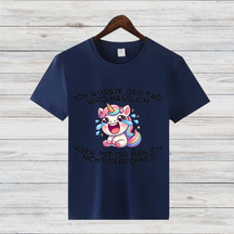 Lustiges Einhorn Shirt | Sarkastisches Sprüche Shirt | Witziges Geschenk für Einhorn-Fans | Statement Shirt für Frauen