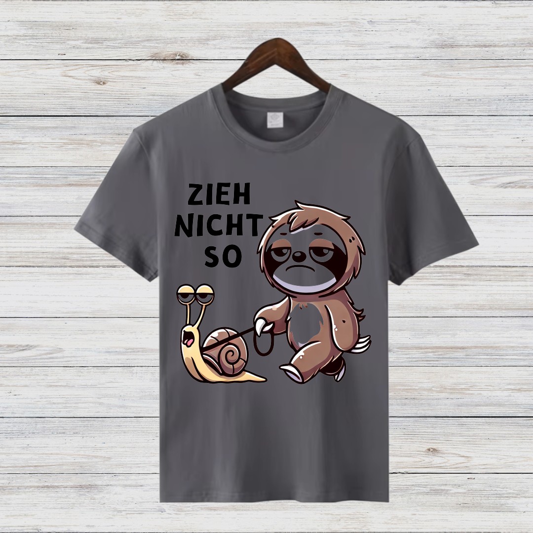 Zieh Nicht So | Lustiges Faultier T-Shirt | Humorvolles Schneckendesign | Statement Shirt für den Winter