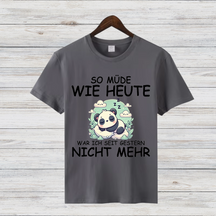 Müder Panda Shirt | Lustiges Spruch T-Shirt | Bequemes Baumwollshirt | Geschenk für Schlafmützen