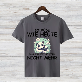 Müder Panda Shirt | Lustiges Spruch T-Shirt | Bequemes Baumwollshirt | Geschenk für Schlafmützen