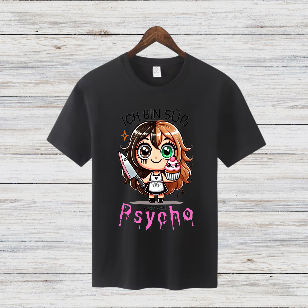 Süß und Psycho | Lustiges Statement Shirt | Humorvolles Design für Frauen | Geschenkidee für Wintertage