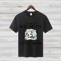 Müder Panda Shirt | Lustiges Spruch T-Shirt | Bequemes Baumwollshirt | Geschenk für Schlafmützen