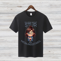 Meinungsstarkes Statement Shirt | Lustiges T-Shirt für selbstbewusste Frauen | Geschenkidee für Dickköpfe