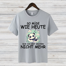 Müder Panda Shirt | Lustiges Spruch T-Shirt | Bequemes Baumwollshirt | Geschenk für Schlafmützen