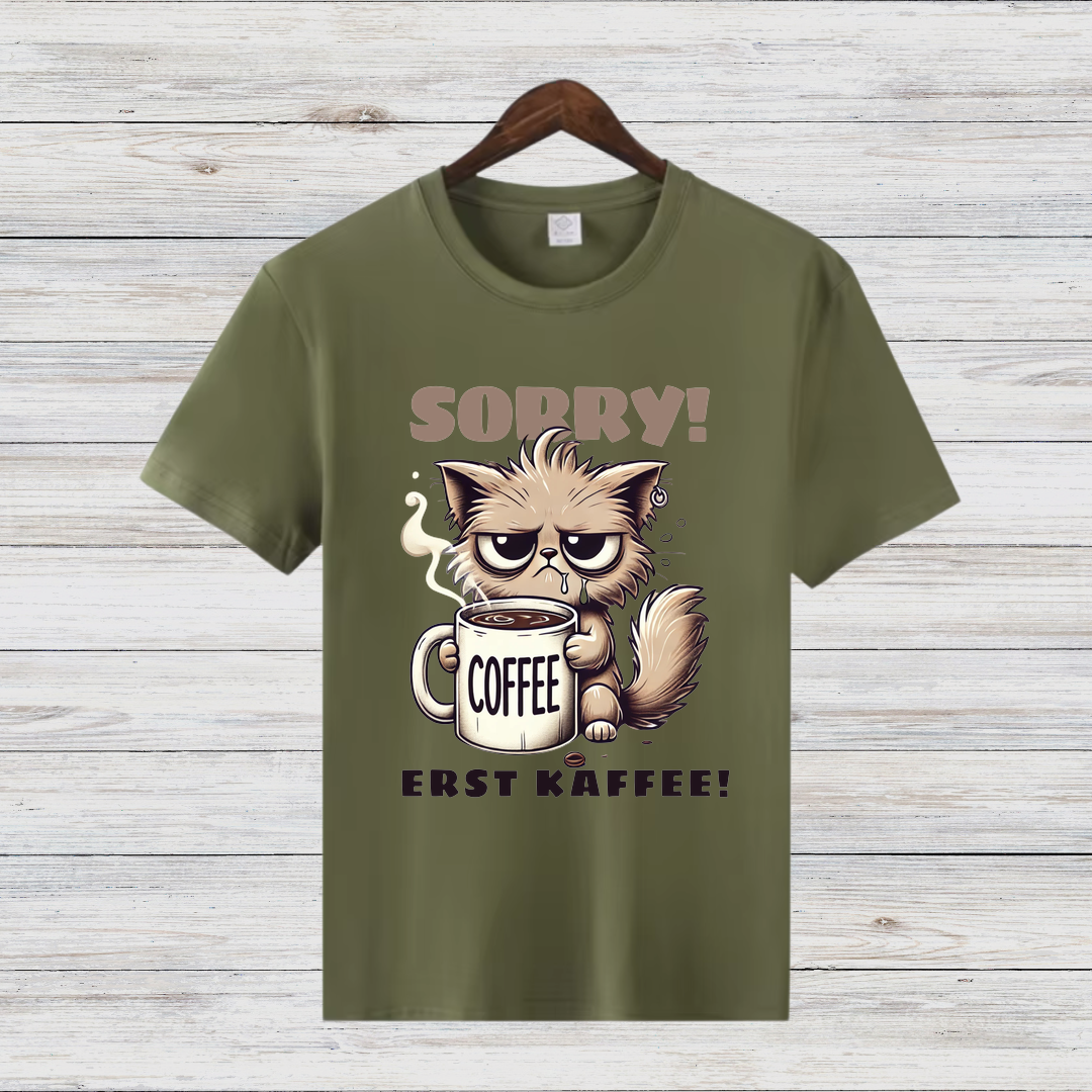 Sorry Erst Kaffee Shirt | Lustiges Katzen T-Shirt | Kaffee Statement | Humorvolles Winterdesign für Damen