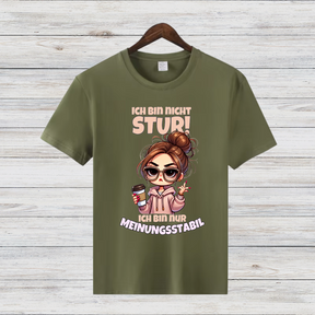Meinungsstabil T-Shirt | Lustiges Statement Shirt | Cooles Geschenk für starke Frauen | Stylisches Funshirt für den Winter