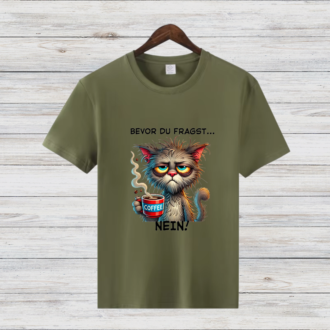 Bevor Du Fragst Katze T-Shirt