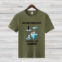 Falls Mich Jemand Sucht | Lustiges Pinguin T-Shirt | Humorvolles Winterdesign | Statement Shirt für kalte Tage