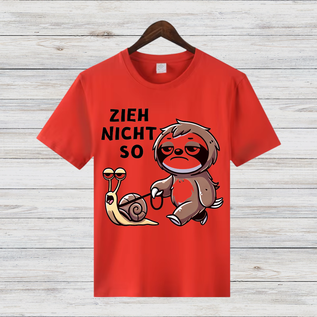 Zieh Nicht So | Lustiges Faultier T-Shirt | Humorvolles Schneckendesign | Statement Shirt für den Winter