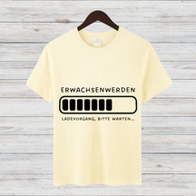 Erwachsen Werden Shirt | Lustiges Ladebalken T-Shirt | Humorvolles Geschenk | Witziges Statement Shirt für Nerds