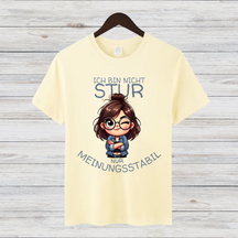 Meinungsstarkes Statement Shirt | Lustiges T-Shirt für selbstbewusste Frauen | Geschenkidee für Dickköpfe