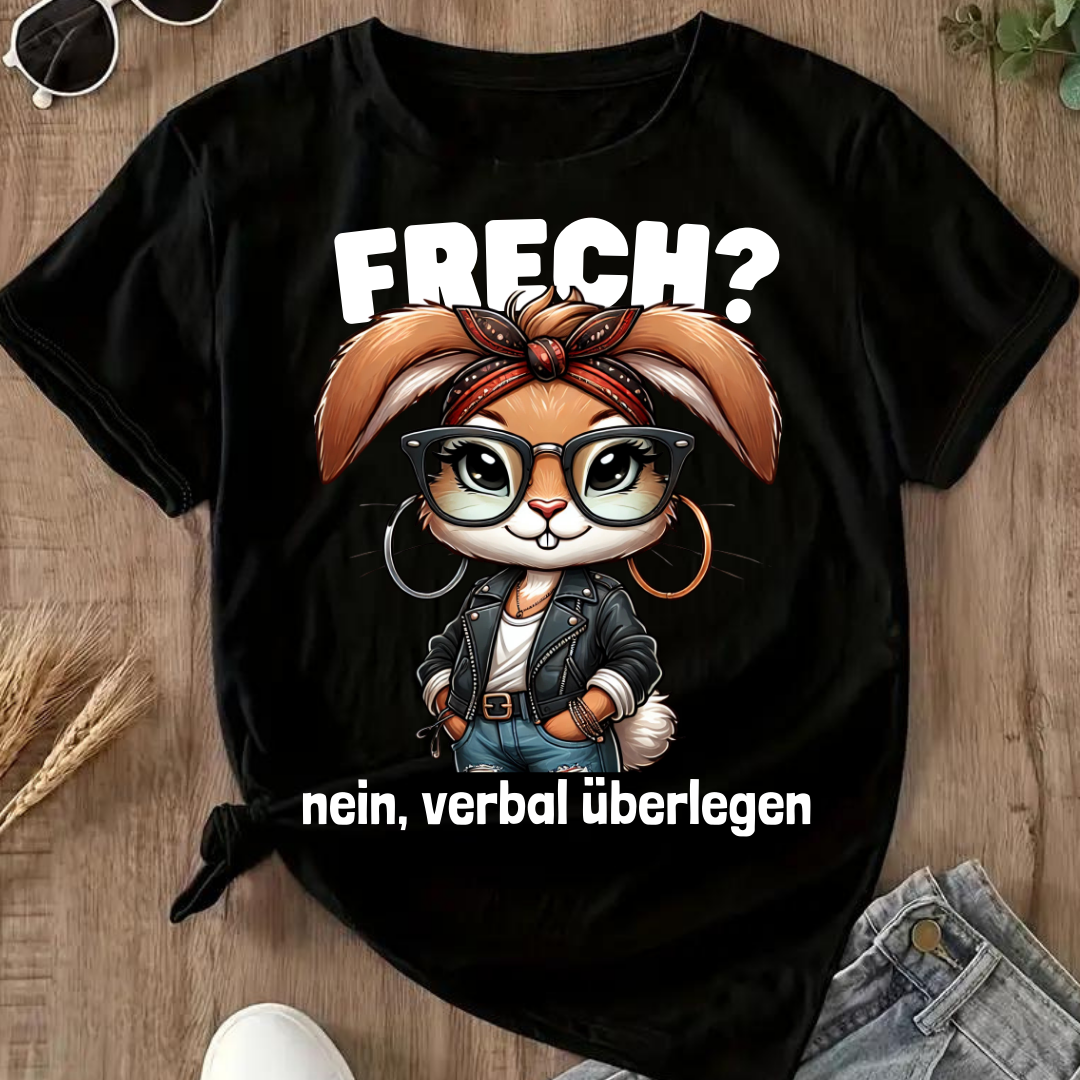 Frech? Nein, verbal überlegen | Lustiges Damen-Shirt | Statement-Shirt mit coolem Hasen-Design | Perfekt für den Winter