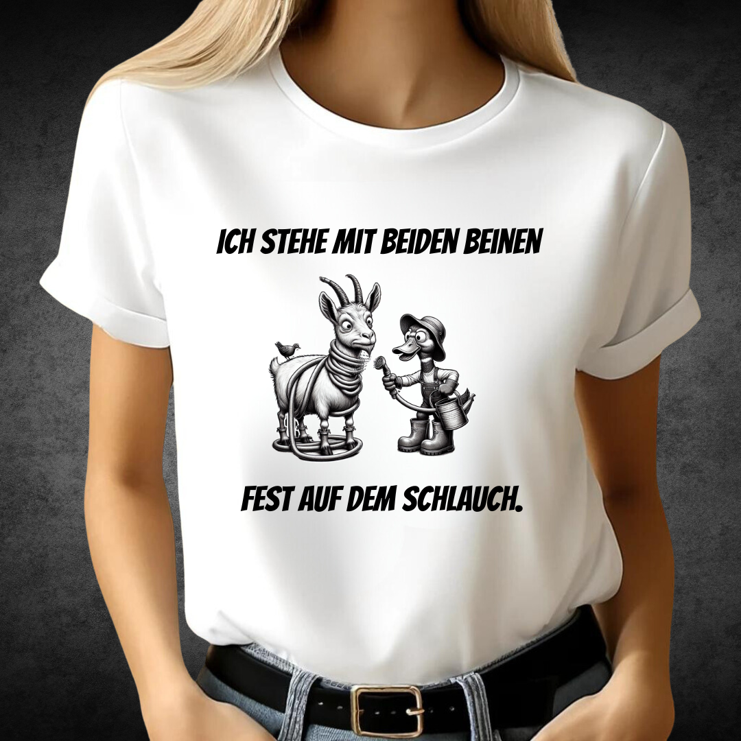 Ich stehe mit beiden Beinen fest auf dem Schlauch | Lustiges Sprüche-Shirt | Humorvolles Design für Wintertage | Statement-T-Shirt für Damen