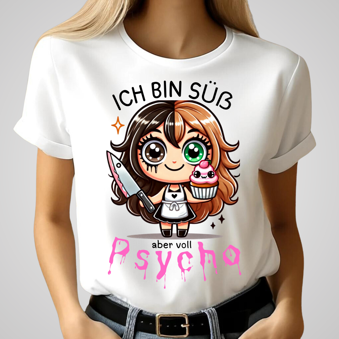 Süß und Psycho | Lustiges Statement Shirt | Humorvolles Design für Frauen | Geschenkidee für Wintertage